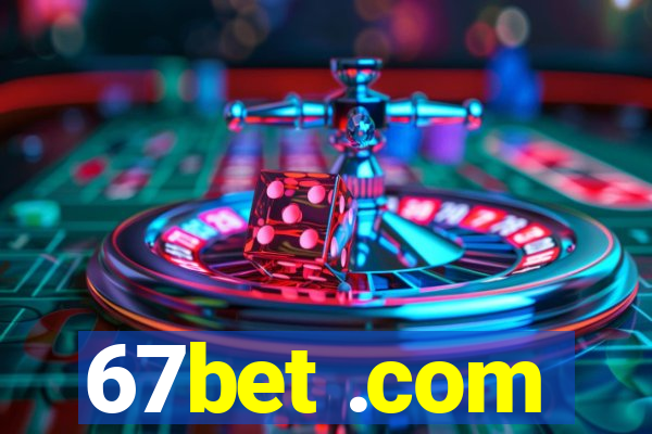 67bet .com