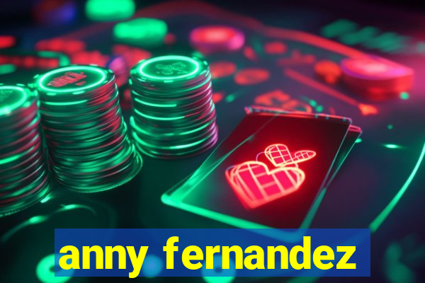 anny fernandez