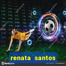 renata santos youtube nua