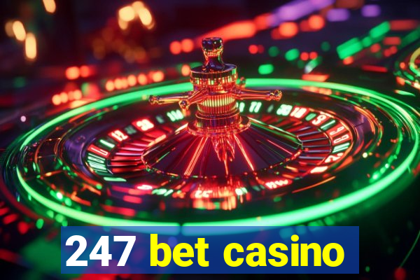 247 bet casino