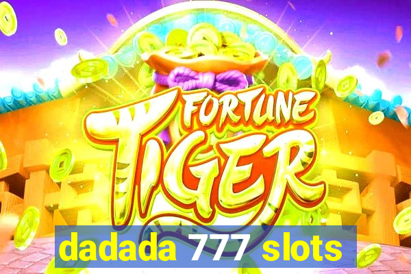 dadada 777 slots