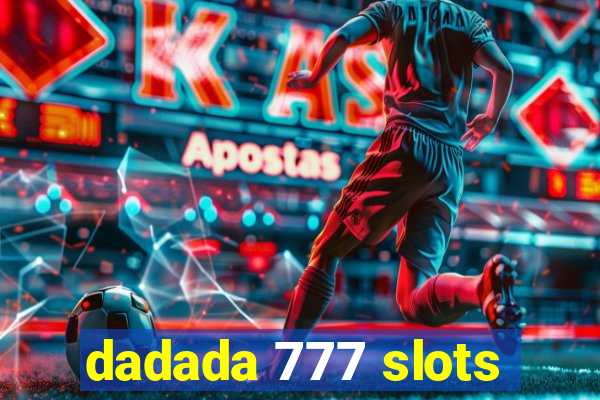 dadada 777 slots