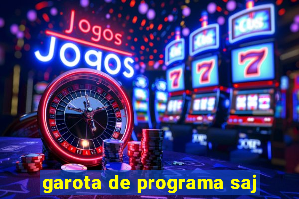 garota de programa saj