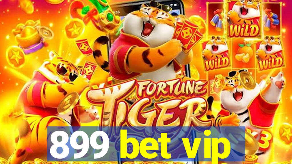 899 bet vip