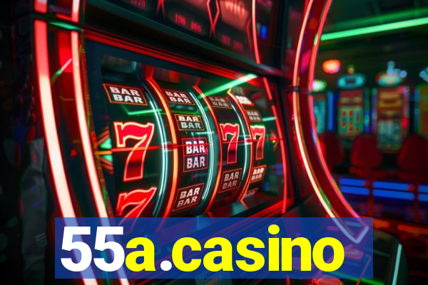 55a.casino