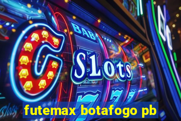 futemax botafogo pb