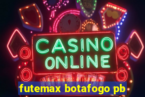 futemax botafogo pb