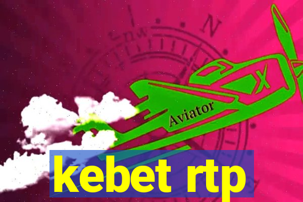 kebet rtp