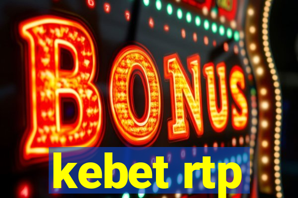 kebet rtp