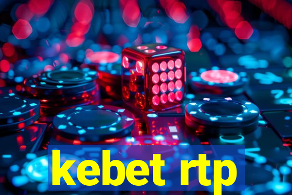 kebet rtp