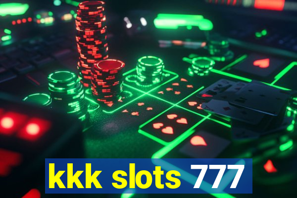 kkk slots 777