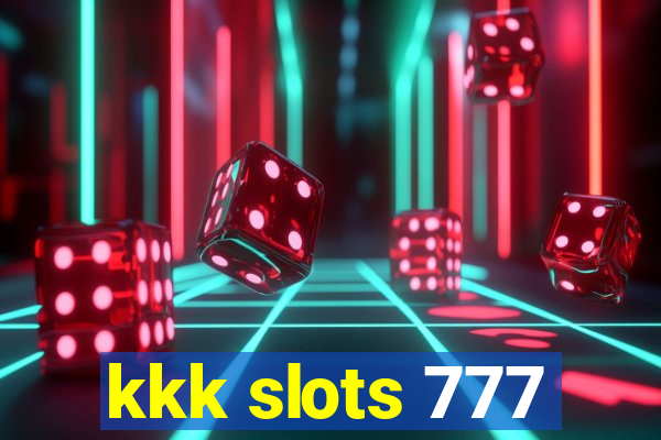 kkk slots 777