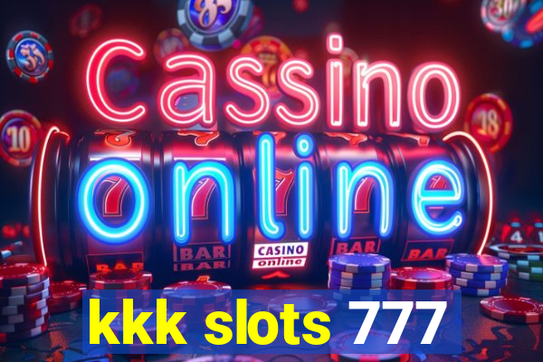 kkk slots 777