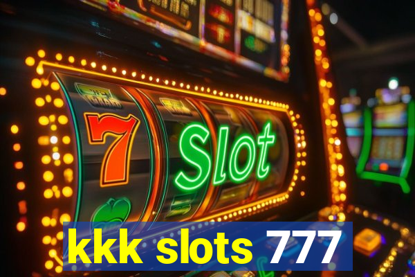 kkk slots 777