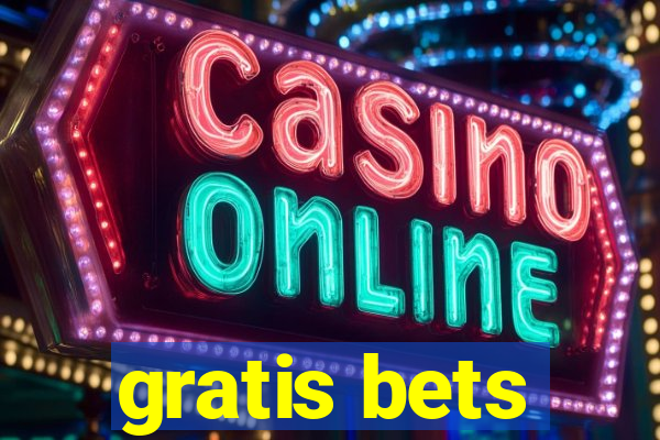 gratis bets