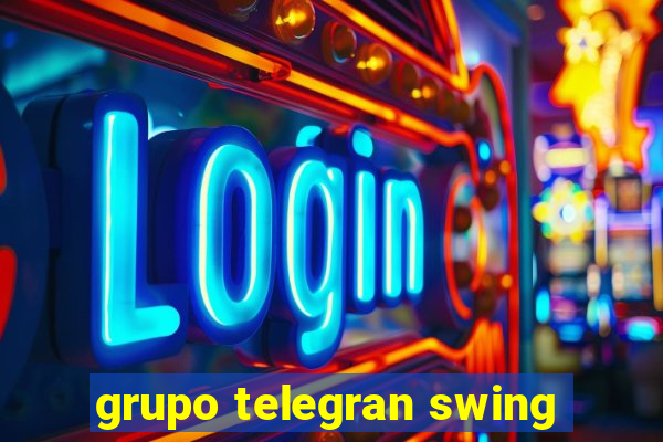 grupo telegran swing