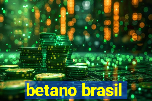 betano brasil