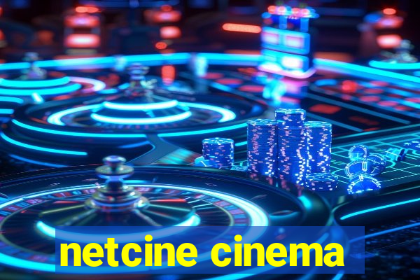 netcine cinema