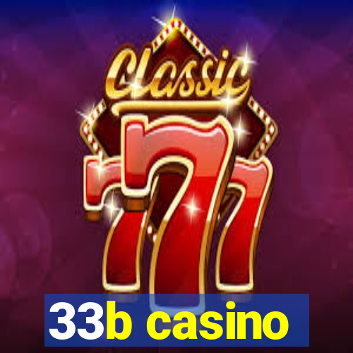 33b casino