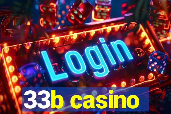 33b casino