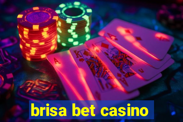 brisa bet casino