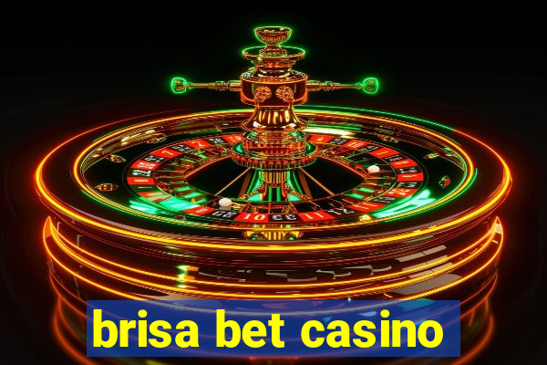 brisa bet casino