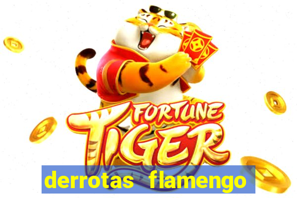 derrotas flamengo 2019 brasileiro