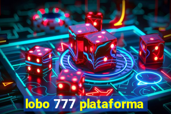 lobo 777 plataforma