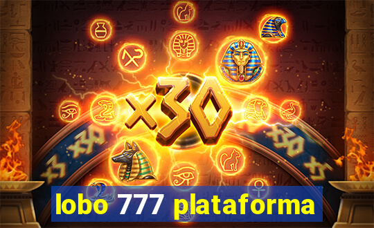 lobo 777 plataforma