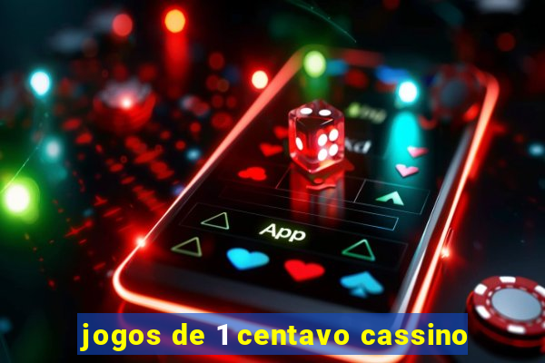 jogos de 1 centavo cassino