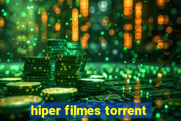 hiper filmes torrent