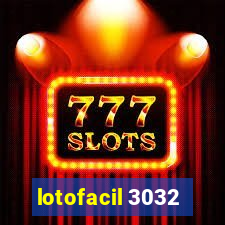 lotofacil 3032