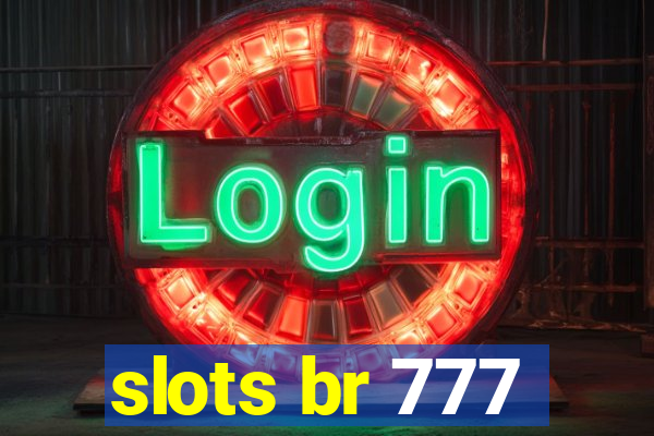 slots br 777