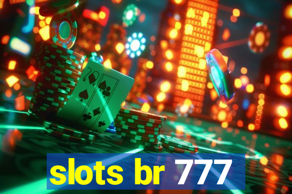 slots br 777