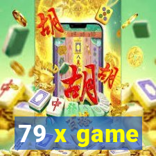 79 x game