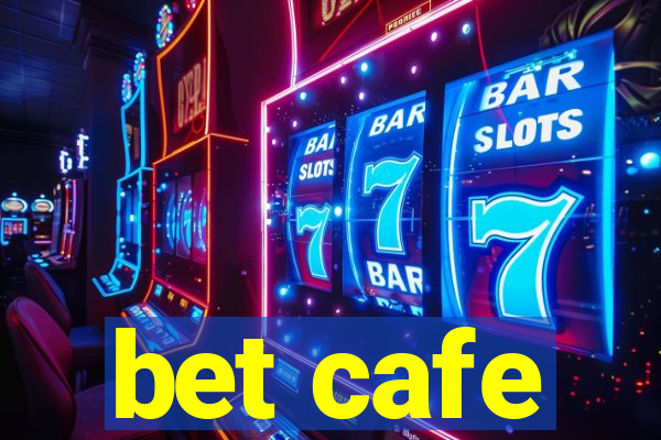 bet cafe