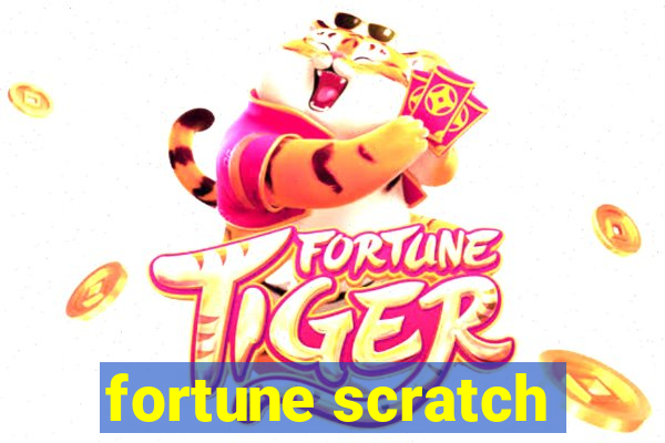 fortune scratch