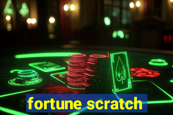 fortune scratch