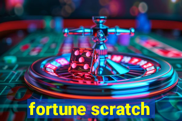 fortune scratch