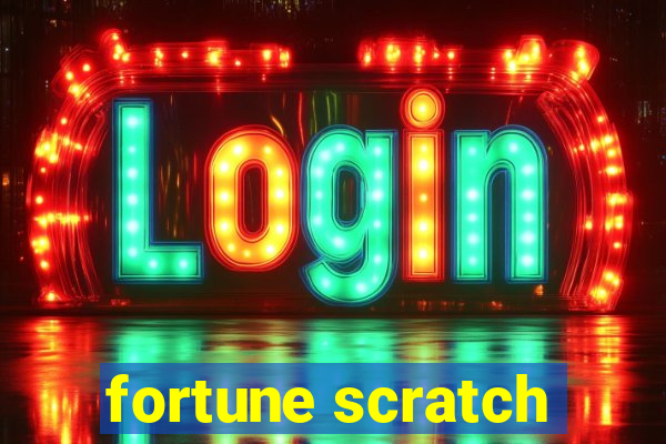 fortune scratch