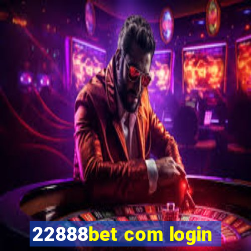 22888bet com login