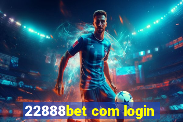 22888bet com login