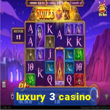 luxury 3 casino