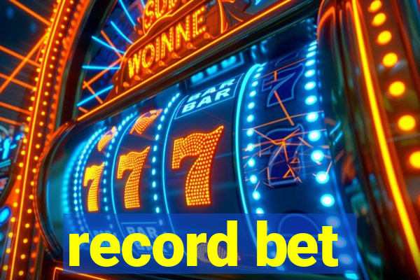 record bet