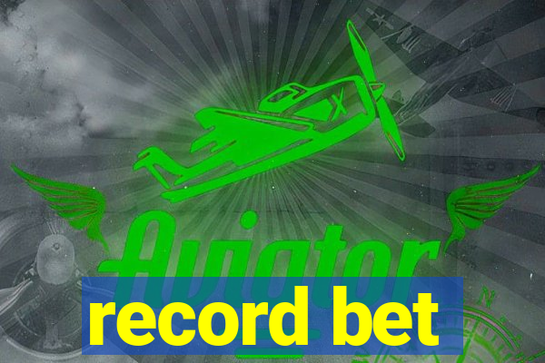 record bet