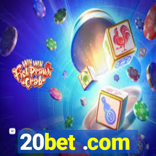 20bet .com