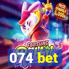 074 bet