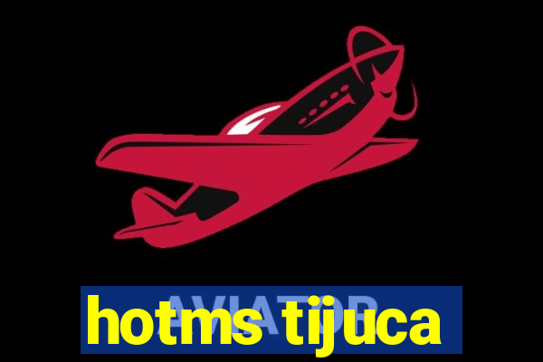 hotms tijuca