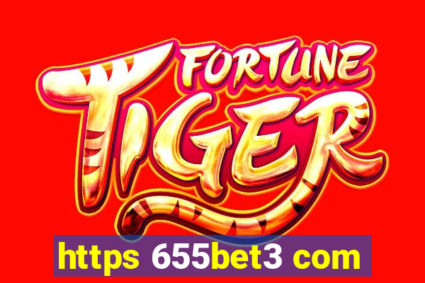 https 655bet3 com