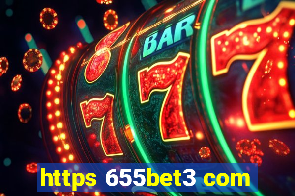 https 655bet3 com